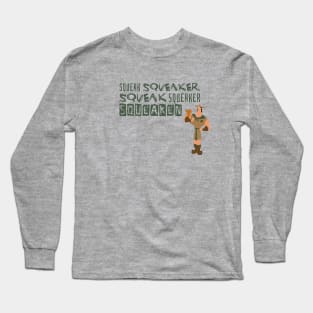 You Owe Me A New Acorn. Long Sleeve T-Shirt